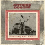 Antoine Dougbé - Antoine Dougbe et L'Orchestre Poly-Rythmo De Cotonou (Analog Africa No.44) (2026)