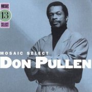 Don Pullen - Mosaic Select (2004)