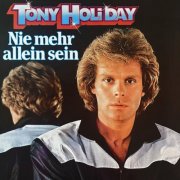 Tony Holiday - Nie mehr allein sein (Expanded Edition) (1980/2025)