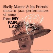 Shelly Manne & His Friends - Modern Jazz Performances of Songs From My Fair Lady (2021) Hi-Res