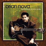 Brian Nova - The Shadow of Your Smile (2005)