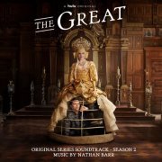 Nathan Barr - The Great: Season 2 (Original Series Soundtrack) (2022) [Hi-Res]