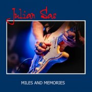 Julian Sas - Miles And Memories (2025)