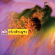 Silk Daisys - Silk Daisys (2025) Hi-Res