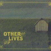 Other Lives - Other Lives (2009)