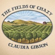 Claudia Gibson - The Fields of Chazy (2024)