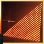 hey thanks. - Avoidance (2026) [Hi-Res]