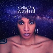 Celia Wa - Wastral (2021) Hi Res