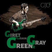 Giret Gábor - Green & Gray (2025)