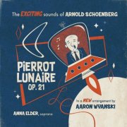 Aaron Wyanski & Anna Elder - Schoenberg in Hi-Fi: Pierrot Lunaire, Op. 21 (2026) Hi-Res