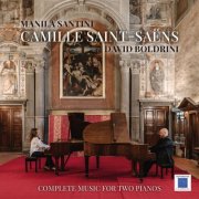 David Boldrini, Manila Santini - Camille Saint-Saëns (2026) [Hi-Res]