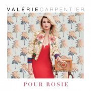 Valérie Carpentier - Pour Rosie (2016)