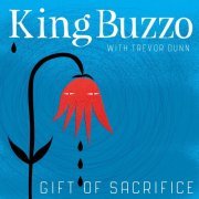 King Buzzo & Trevor Dunn - Gift Of Sacrifice (2020) [Hi-Res]