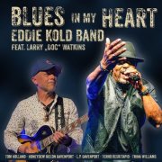Eddie Kold Band - Blues in My Heart (2025)