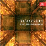 Jiří Bárta, Schola Gregoriana Pragensis - Dialogues (2010)