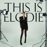 ELODIE - This Is Elodie (2020)