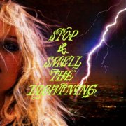 Annie Hamilton - stop and smell the lightning (2024)