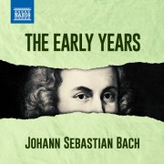 Johann Sebastian Bach - J.S. Bach - The Early Years (2025)