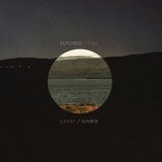 The Dutchess And The Duke - Sunset / Sunrise (2009)