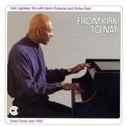 Kirk Lightsey Trio - From Kirk To Nat (1991/2009) FLAC