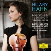 Hilary Hahn - Tchaikovsky / Higdon: Violin Concertos (2010/2018) [E-AC-3 JOC Dolby Atmos]