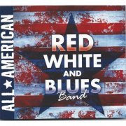 Red White, Blues Band - All American (2015)