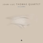 Jean-Luc Thomas Quartet - Sillons (2026) [Hi-Res]