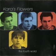 Kara's Flowers - The Fourth World (1997)