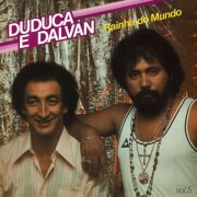 Duduca & Dalvan, Continental - Rainha do Mundo (Vol. 5) (1981/2025) Hi-Res