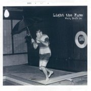 Light the Fuse - Wait, Don't Go (2016)