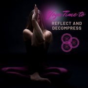 VA - Yoga Time to Reflect and Decompress (2020)