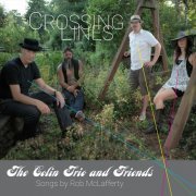 The Colin Trio and Friends - Crossing Lines (2021)