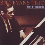 Bill Evans Trio - Time Remembered (1999) FLAC