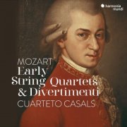 Cuarteto Casals - Mozart: Early String Quartets & Divertimenti K.136, 137 & 138 (2005)