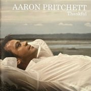 Aaron Pritchett - Thankful (2024)