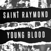 Saint Raymond - Young Blood (2015)