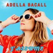 Adella Bacall - J'assume (2023)