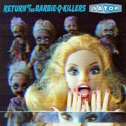 Sator - Return Of The Barbie-Q-Killers (2022) [Hi-Res]