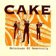 Cake - Motorcade of Generosity (1994)