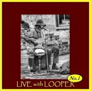 Markus K - Live With Looper No.1 (2023)