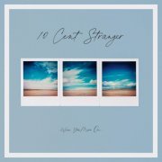 10 Cent Stranger - When You Move On (2021)