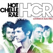 Hot Chelle Rae - Lovesick Electric (2009)