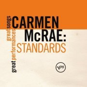 Carmen McRae - Standards (Great Songs/Great Performances) (2010)