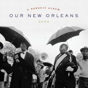 VA - Our New Orleans (Expanded Edition) (2021) [Hi-Res]