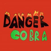 Danger Cobra - Danger Cobra (2025) [Hi-Res]