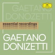 VA - Donizetti: Essential Recordings (2022)