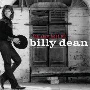 Billy Dean - The Very Best Of Billy Dean (2005)