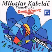 Daniel Wiesner - Kabeláč: Piano Works (2000)