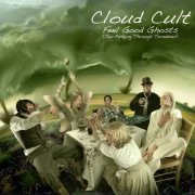 Cloud Cult - Feel Good Ghosts (Tea-Partying Through Tornadoes) (2008)