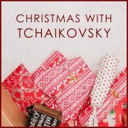 VA - Christmas with Tchaikovsky (2020)